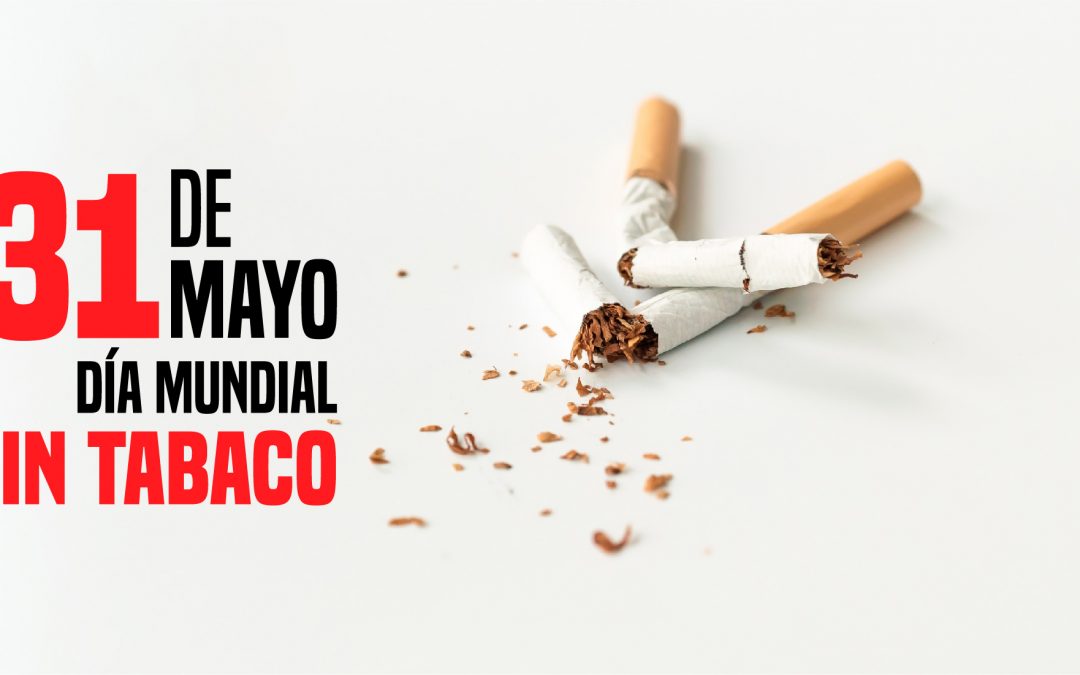 Día mundial Sin Tabaco.